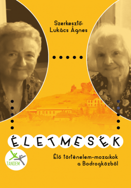 Életmesék - Bodrogköz